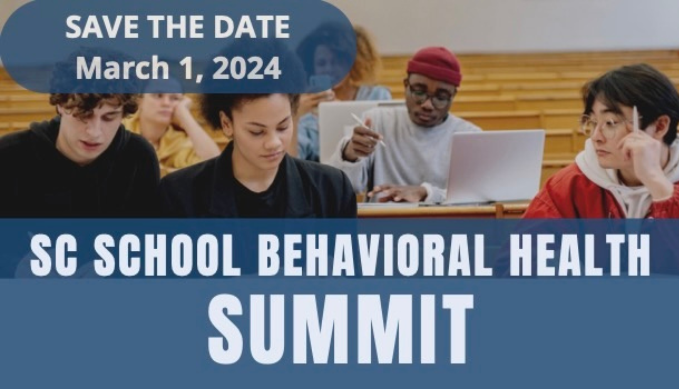 sc school beahavioral health summit - save the date march 1, 2024